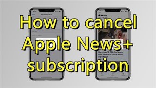 How to cancel Apple News+ subscription