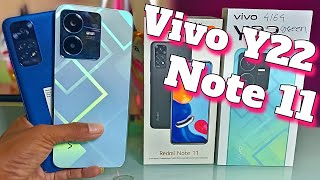 Vivo Y22 Vs Redmi Note 11 Review , Details Comparison , Specifications , Price & Many more