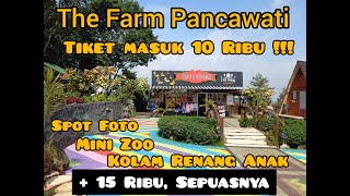 The Farm & Kebun Jati Pancawati, Wisata murah dengan pemandangan Indah