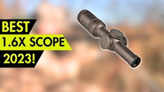 Top 5 Best 1 6x Scope In 2024! 🔥