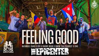 Natanael Cano x Ovi x Snoop Dogg x Snow Tha Product x CNG   Feeling Good [Epicenter]