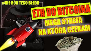 #ETH do #BITCOIN 🔴 MEGA STREFA - analiza #PYTH #DYM - Nie rób tego błędu na #kryptowaluty