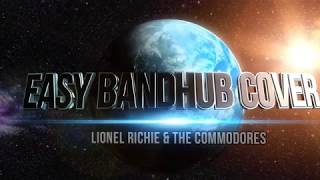 Lionel Richie & The Commodores   Easy Bandhub Cover...