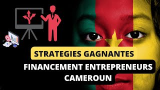 Stratégies gagnantes du Cameroun pour accompagner les entrepreneurs et les porteurs de projets