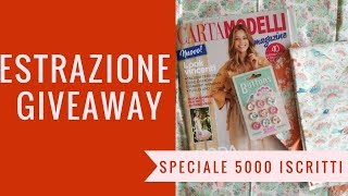 Estrazione Giveaway speciale 5000 iscritti