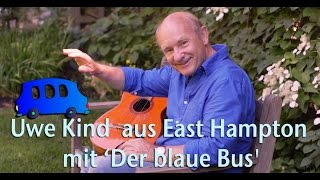 Uwe Kind aus East Hampton mit ‘Der blaue Bus'