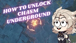 How to Unlock Chasm Underground Mines  | Genshin impact 2.6 chasm | How to unlock Chasm underground