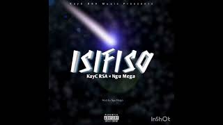 KayC RSA ft Ngu Mega-Isifiso