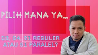 [21-33] PILIH MANA YA? D3, D4, S1 REGULER ATAU S1 PARALEL? #d3 #d4 #s1reguler #s1paralel #ptn #tips