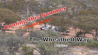 Coming soon-ish. Wheatbelt Way