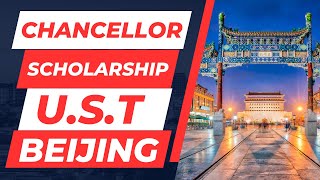 Chancellor Scholarship at University of Science and Technology Beijing | Study in China