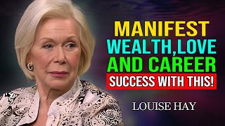 MONEY, CAREER, SUCCESS  3 Simple Steps to Start Manifesting! Louise Hay