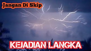 KEJADIAN LANGKAH ‼️Jangan Di Skip || #unik #langka #petir #kejadiananeh