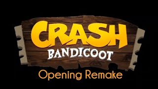 Crash Bandicoot Opening Remake