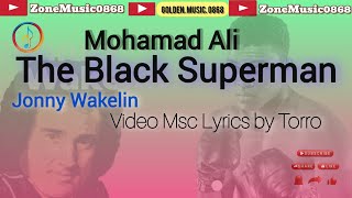 Jonny Wakelin - Mohamad Ali The Black Superman ( Top 1975)