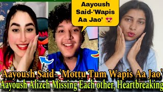 Aayoush Alizeh Phle hi Din Ek Dusre ko Miss Karne Lage😍| Aayoush Said-'Wapis Aa Jao'| Crazzy Pikku