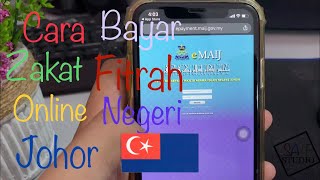 Cara Bayar Zakat Fitrah Online Negeri Johor