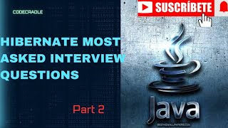 Hibernate Most Asked Interview Questions and answers| Part 2| Hibernate| Java| interview questions