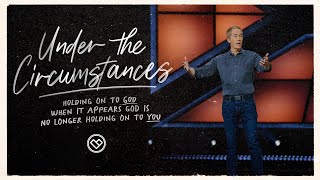 You Don't Have to Explain the Unexplainable | Under the Circumstances - Part 3 with Andy Stanley