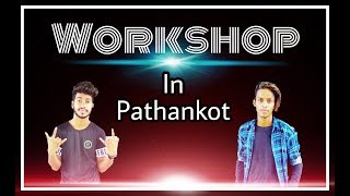 Certified Dance workshop in Pathankot by Two Brothers Animated GuRu and Akshu Malhotra