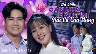 LK Căn Nhà Màu Tím, Bài Ca Của Nàng - Đức Anh ft. Yến Khoa | (4K MV Official )