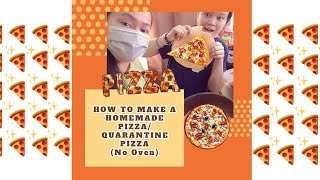 EASY WAY TO COOK HOMEMADE PIZZA IN A PAN A YUMMY AND CRISPY PIZZA I EVER TASTED #Quarantinepizza