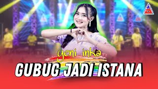 GUBUK JADI ISTANA - YENI INKA feat ANEKA SAFARI RECORD (Official Live Music aneka music)