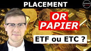 Investir dans l’Or via un ETF ou un ETC