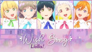 Liella - Wish Song (Color Coded, Kanji, Romaji, Eng)