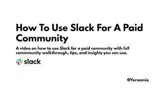 How To Use Slack For A Paid Community