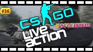 LIVE #36 CS GO JOC CU ABONATII SI NE DISTRAM