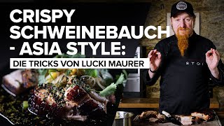 Zweierlei vom Schweinebauch im Asia Style - mit Lucki Maurer