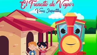 El Trencito De Vapor 🚂  - Voces Infantiles [VIDEO OFICIAL]