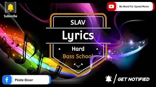 Hard Bass School  SLAV Slowed Audio