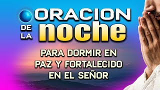 ORACION PARA DORMIR - EN DIOS ENCUENTRO VIDA Y PAZ