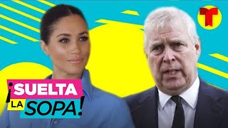 Meghan Markle podría ser llamada a declarar en el caso del príncipe Andrew | Suelta La Sopa