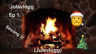 Julevlogg🎅🎄