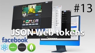 #13 JSON web tokens BUILD THE BEST FACEBOOK CLONE WITH REACT JS (MERN STACK) 2022