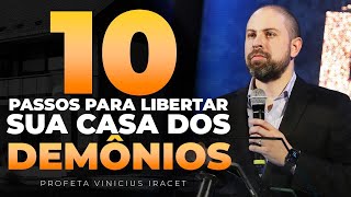 ((🔴)) 10 PASSOS PARA LIBERTAR SUA CASA DOS DEMÔNIOS Profeta Vinicius Iracet