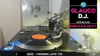 JADE - I WANNA LOVE YOU (SB-3 A CAPPELLA MIX 1992)