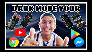 HOW TO ENABLE DARK MODE ON MESSENGER, YOUTUBE, GOOGLE PLAY STORE, AND GOOGLE CHROME? | KENT LIGERO