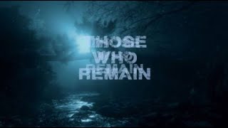 Those Who Remain - Gameplay in 4k