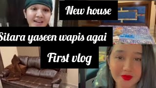 @sitarayaseensana  first vlog/sitara yaseen wapis agai/sitara yaseen New home@life with Anila