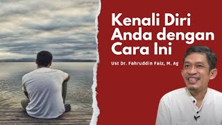 3 Cara Mengenal Diri - Ngaji Filsafat | Dr. Fahruddin Faiz, M. Ag