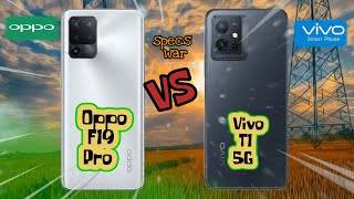 Oppo F19 Pro vs Vivo T1 5G! Price and Specification Comparison