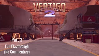 Vertigo 2 - Full Gameplay - Part 3 (No Commentary)