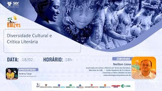 Diversidade Cultural e Crítica Literária | Raízes