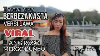 BERBEZA KASTA VERSI JAWA BANYUWANGIAN (ILANG ROSO MERGO DUNYO)DIANA INKE