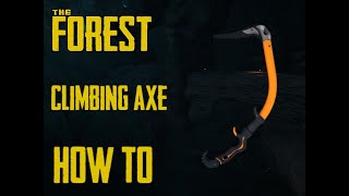 How To Get The Climbing Axe In The Forest