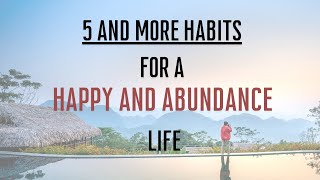 5 and more Habits To Stay Happy